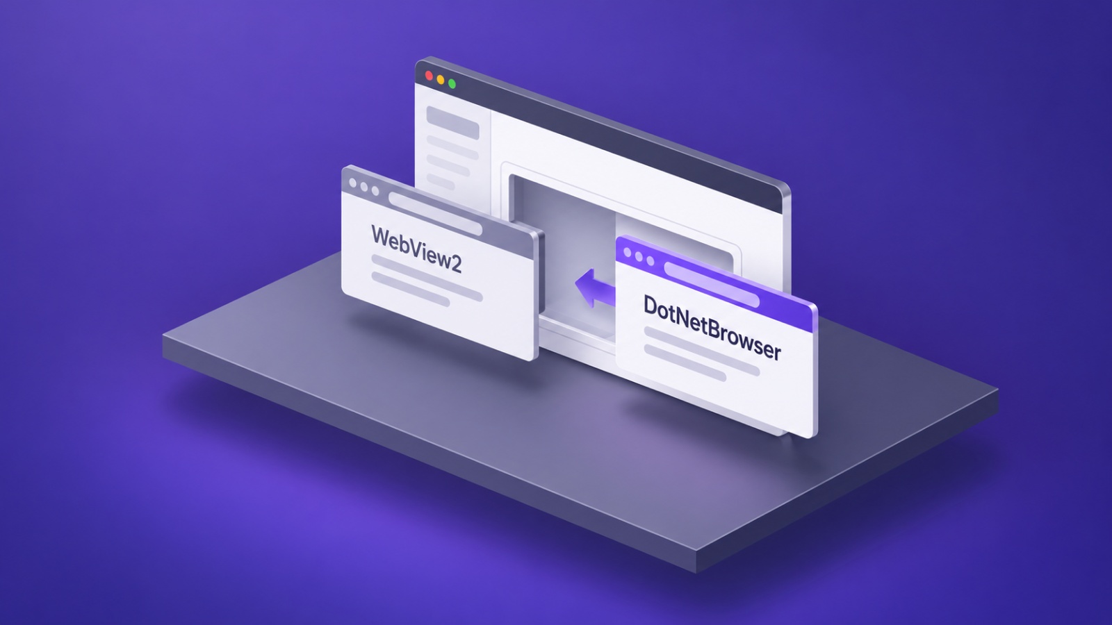 从 WebView2 迁移至 DotNetBrowser,第二部分